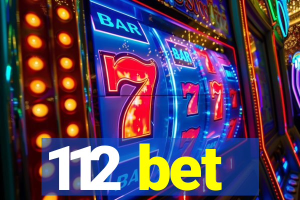 112 bet